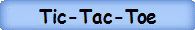 Tic-Tac-Toe