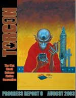 Portada del reporte de Progreso Nro. 6 de Torcon 3 (Toronto, Canad� - 2003), preparada por el Artista Huesped de Honor: Kelly Freas