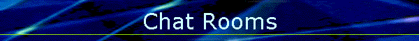 Chat Rooms