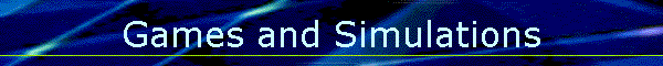 Games and Simulations