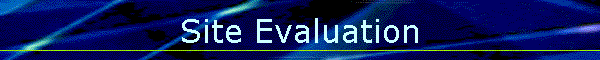 Site Evaluation