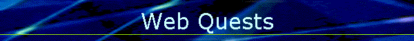 Web Quests