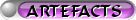 CLICK TO SEE MY ARTEFACTS