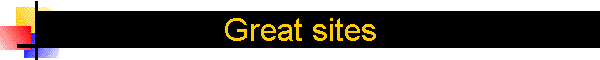 Great sites