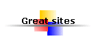 Great sites