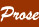Prose