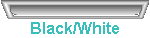 Black/White