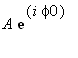 A*exp(i*phi0)