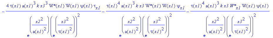 eq26 := -tau(x1)^4*a(x1)^3*k*x3/exp(x2^2/a(x1)^2)/exp(x3^2/tau(x1)^2)^2*`W*`(x1)*W[x1]*psi(x1)-2*tau(x1)^4*k*x3/exp(x2^2/a(x1)^2)/exp(x3^2/tau(x1)^2)^2*`W*`(x1)*W(x1)*psi(x1)*x2^2*a[x1]-4*tau(x1)*a(x1)...