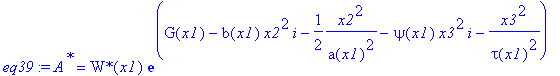 eq39 := A^`*` = `W*`(x1)*exp(G(x1)-I*b(x1)*x2^2-1/2*x2^2/a(x1)^2-I*psi(x1)*x3^2-x3^2/tau(x1)^2)