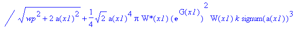 PIECEWISE([-1/4*a(x1)^3*Pi*tau(x1)^3*(2*`W*`(x1)*exp(G(x1))^2*g*W(x1)*tau(x1)^2*k*wp*a(x1)+2*signum(a(x1))^2*`W*`(x1)*exp(G(x1))^2*W(x1)*tau(x1)^2*b(x1)*(wp^2+2*a(x1)^2)^(1/2)*a(x1)-4*`W*`(x1)*exp(G(x1...
