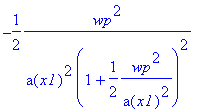 -1/2*wp^2/a(x1)^2/(1+1/2*1/a(x1)^2*wp^2)^2