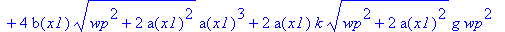 k*a[x1]*(wp^2+2*a(x1)^2)^(1/2)*wp^2+2*a(x1)*b(x1)*(wp^2+2*a(x1)^2)^(1/2)*wp^2-2*a(x1)*g*wp^3*k+2*k*a[x1]*a(x1)^2*(wp^2+2*a(x1)^2)^(1/2)+4*b(x1)*(wp^2+2*a(x1)^2)^(1/2)*a(x1)^3+2*a(x1)*k*(wp^2+2*a(x1)^2)...