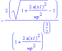 -2*((1+2/wp^2*a(x1)^2)^(1/2)-1)/(1+2/wp^2*a(x1)^2)^(3/2)