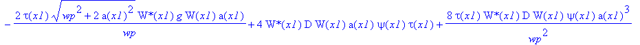 eq49 := tau(x1)*W(x1)*`W*`[x1]*a(x1)+2*tau(x1)/wp^2*a(x1)^3*W(x1)*`W*`[x1]+2*tau(x1)*a(x1)*W(x1)*`W*`(x1)*G[x1]+4*tau(x1)/wp^2*a(x1)^3*W(x1)*`W*`(x1)*G[x1]-2/tau(x1)*a(x1)*`W*`(x1)*tg^2*W(x1)-4/tau(x1)...