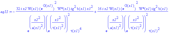 eq55 := -32*I*x2*W(x1)*exp(G(x1))^2/exp(x2^2/a(x1)^2)/exp(x3^2/tau(x1)^2)^2*`W*`(x1)/tau(x1)^4*tg^2*b(x1)*x3^2+16*I*x2*W(x1)*exp(G(x1))^2/exp(x2^2/a(x1)^2)/exp(x3^2/tau(x1)^2)^2*`W*`(x1)/tau(x1)^2*tg^2...