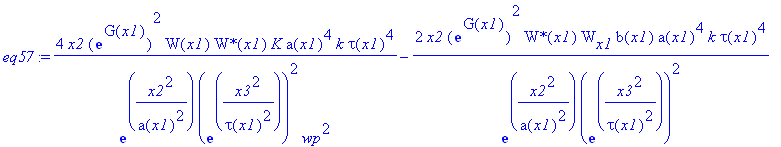 eq57 := 4*x2*exp(G(x1))^2/exp(x2^2/a(x1)^2)/exp(x3^2/tau(x1)^2)^2/wp^2*W(x1)*`W*`(x1)*K*a(x1)^4*k*tau(x1)^4-2*x2*exp(G(x1))^2/exp(x2^2/a(x1)^2)/exp(x3^2/tau(x1)^2)^2*`W*`(x1)*W[x1]*b(x1)*a(x1)^4*k*tau(...