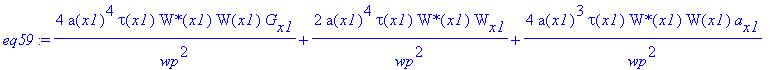 eq59 := 4*a(x1)^4*tau(x1)/wp^2*`W*`(x1)*W(x1)*G[x1]+2*a(x1)^4*tau(x1)/wp^2*`W*`(x1)*W[x1]+4*a(x1)^3*tau(x1)/wp^2*`W*`(x1)*W(x1)*a[x1]+2*a(x1)^2*tau(x1)*`W*`(x1)*W(x1)*G[x1]+2*a(x1)*tau(x1)*W(x1)*`W*`(x...