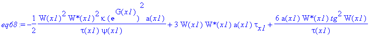 eq68 := -1/2*1/tau(x1)/psi(x1)*W(x1)^2*`W*`(x1)^2*kappa*exp(G(x1))^2*a(x1)+3*W(x1)*`W*`(x1)*a(x1)*tau[x1]+6/tau(x1)*a(x1)*`W*`(x1)*tg^2*W(x1)+2*`W*`(x1)*D*W(x1)*a(x1)*psi(x1)*tau(x1)+6*tau(x1)^3*a(x1)*...