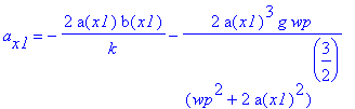 a[x1] = -2*a(x1)*b(x1)/k-2*a(x1)^3/(wp^2+2*a(x1)^2)^(3/2)*g*wp