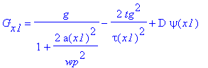 G[x1] = g/(1+2/wp^2*a(x1)^2)-2*tg^2/tau(x1)^2+D*psi(x1)