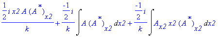 1/2*I*x2*A/k*(A^`*`)[x2]+(-1/2*I/k*Int(A*(A^`*`)[x2],x2))+(-1/2*I/k*Int(A[x2]*x2*(A^`*`)[x2],x2))