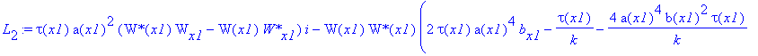 L[2] := tau(x1)*a(x1)^2*(`W*`(x1)*W[x1]-W(x1)*`W*`[x1])*I-W(x1)*`W*`(x1)*(2*tau(x1)*a(x1)^4*b[x1]-tau(x1)/k-4*a(x1)^4*b(x1)^2*tau(x1)/k+1/4*2^(1/2)*kappa*tau(x1)*a(x1)^2*W(x1)*`W*`(x1)-4*K*tau(x1)*a(x1...