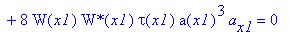 eq11 := 8*W(x1)*`W*`(x1)*a(x1)^4*b(x1)*tau(x1)/k+2*W[x1]*`W*`(x1)*tau(x1)*a(x1)^4+2*W(x1)*`W*`[x1]*tau(x1)*a(x1)^4+2*W(x1)*`W*`(x1)*tau[x1]*a(x1)^4+8*W(x1)*`W*`(x1)*tau(x1)*a(x1)^3*a[x1] = 0