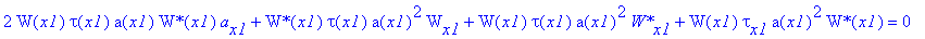 2*W(x1)*tau(x1)*a(x1)*`W*`(x1)*a[x1]+`W*`(x1)*tau(x1)*a(x1)^2*W[x1]+W(x1)*tau(x1)*a(x1)^2*`W*`[x1]+W(x1)*tau[x1]*a(x1)^2*`W*`(x1) = 0