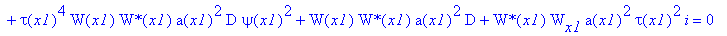 -I*W(x1)*`W*`[x1]*a(x1)^2*tau(x1)^2-2*`W*`(x1)*W(x1)*b[x1]*a(x1)^4*tau(x1)^2+1/k*W(x1)*`W*`(x1)*tau(x1)^2+4/k*W(x1)*`W*`(x1)*b(x1)^2*a(x1)^4*tau(x1)^2-1/2*2^(1/2)*a(x1)^2*kappa*W(x1)^2*`W*`(x1)^2*tau(x...