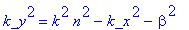 k_y^2 = k^2*n^2-k_x^2-beta^2