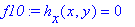 f10 := h[x](x,y) = 0