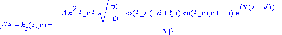 f14 := h[z](x,y) = -A*n^2*k_y/gamma*k/beta*(epsilon0/mu0)^(1/2)*cos(k_x*(-d+xi))*sin(k_y*(y+eta))*exp(gamma*(x+d))