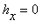 h[x] = 0