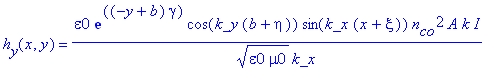h[y](x,y) = epsilon0*exp((-y+b)*gamma)*cos(k_y*(b+eta))*sin(k_x*(x+xi))*n[co]^2*A*k/(epsilon0*mu0)^(1/2)/k_x*I
