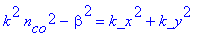 k^2*n[co]^2-beta^2 = k_x^2+k_y^2