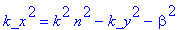k_x^2 = k^2*n^2-k_y^2-beta^2
