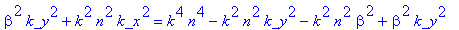 beta^2*k_y^2+k^2*n^2*k_x^2 = k^4*n^4-k^2*n^2*k_y^2-k^2*n^2*beta^2+beta^2*k_y^2
