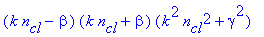 (k*n[cl]-beta)*(k*n[cl]+beta)*(k^2*n[cl]^2+gamma^2)