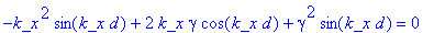 -k_x^2*sin(k_x*d)+2*k_x*gamma*cos(k_x*d)+gamma^2*sin(k_x*d) = 0