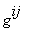 g^ij