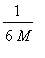 1/(6*M)