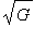 sqrt(G)