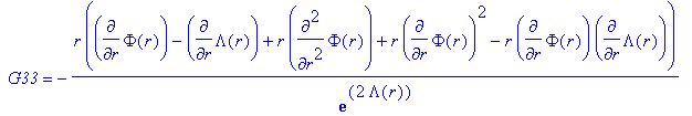 ` G33` = -r*(diff(Phi(r),r)-diff(Lambda(r),r)+r*dif...