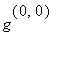 g^(0, 0)
