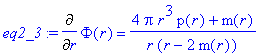 eq2_3 := Diff(Phi(r),r) = (4*Pi*r^3*p(r)+m(r))/(r*(...