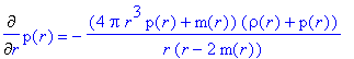 Diff(p(r),r) = -(4*Pi*r^3*p(r)+m(r))*(rho(r)+p(r))/...