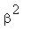 beta^2