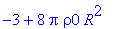 -3+8*Pi*rho0*R^2