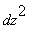 dz^2